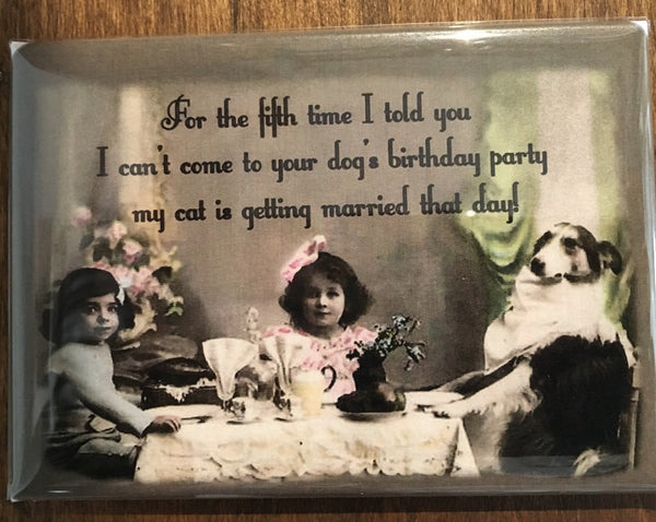 My Favorite Things Rectangle Magnet - dogs birthday party